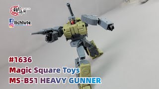 胡服騎射的變形金剛分享時間 1636集 魔方 吵鬧 重砲 軍事合體 Magic Square Toys MS B51 HEAVY GUNNER