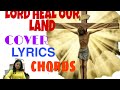 LORD HEAL OUR LAND COVER// LYRICS AND CHORDS (JAMIE RIVERA)