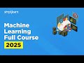 Machine Learning Full Course 2026 | Machine Learning Tutorial For Beginners | Simplilearn