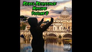 Rebel Resistance Mixtape Volume 2