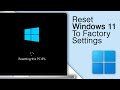 How To Reset Windows 11 To Factory Settings! [2024]