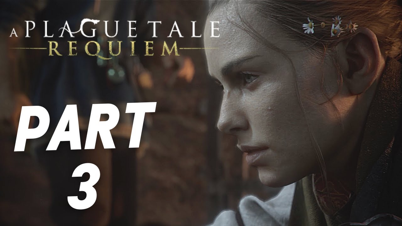 A PLAGUE TALE: REQUIEM - Part 3 | A Burden Of Blood | PS5 Walkthrough ...