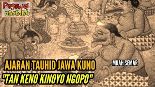 JAWA KUNO!!! Ajaran Tauhid Moyang Masyarakat Jawa dan Nusantara Sebelum Islam Datang #PJalanan
