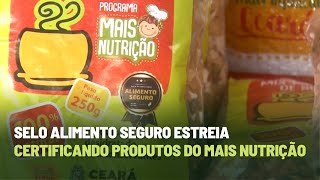 Selo Alimento Seguro estreia com certificação aos produtos do Programa Mais Nutrição