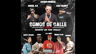 Somos De Calle - Daddy Yankee Ft. Nathy Peluso, 2pac, Eminem, Anuel, 50 Cent, Bad Bunny & Ñengo Flow