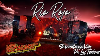 Los Huracanes Del Norte - Rio Rojo [Serenata En Vivo Pa' Las Toxicas]