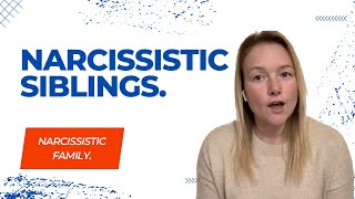 Narcissistic Siblings: How to Identify If Your Brother or Sister Is a Narcissist.