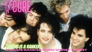 The Cure albums ranked from worst to best - Chuchu is a Ranker!