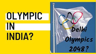 New Delhi Olympics 2048? Olympics in India!