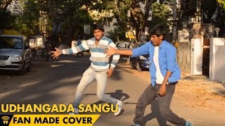 Udhangada Sangu - Velai Illa Pattadhaari | Fan Video from Chennai