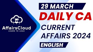 Current Affairs 29 March 2024 | English | By Vikas | AffairsCloud For All Exams