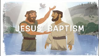 Walk Through the Bible with Kids' Life - Jesus' Baptism