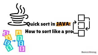 Java Quick Sort Algorithm: Learn to Code Efficiently