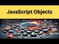 JavaScript Objects Explained – Declaration, Methods, Properties & 'this' Keyword