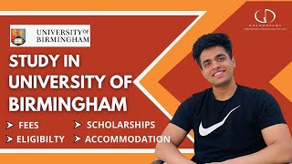 University of Birmingham: Rankings, Fees, Eligibility, Placements, Accommodation, Alumni #StudyInUK