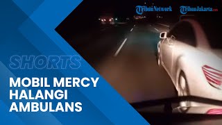 Viral Video Mobil Mercy Halangi Laju Ambulans Bawa Pasien, Berujung Saling Lapor