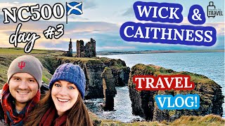 NORTH COAST 500 VLOG  ◆  A Muddy Day Exploring Wick & Caithness  ◆  Scotland NC500 Road Trip [DAY 3]