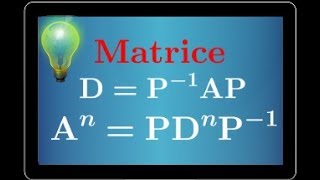 Puissance d'une matrice • Calculer A^n à l'aide d'une matrice diagonale D=P^(-1)AP • diagonalisation