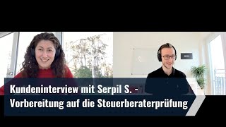 Kundeninterview mit Serpil S. - Vorbereitung auf die Steuerberaterprüfung