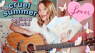 Cruel Summer Acoustic Guitar Tutorial - Beginner Guitar Tutorial - Taylor Swift | Nena Shelby