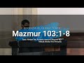 Bermazmurlah Bagi Tuhan | Mazmur 103:1-8 | Kolinda A.M. Nauli - GKI Raya Hankam