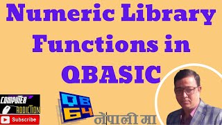 numeric library functions in qbasic| computeraddiction | INT, SQR, ABS, CINT, SGN | library function
