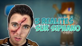 5 Réalités sur Siphano