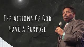 The Actions Of God Have A Purpose - Tony Evans Sermons 2024