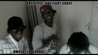 Dog Light Ghost - Freestyle Owa Jol'La Rekordz 2010 (HD)