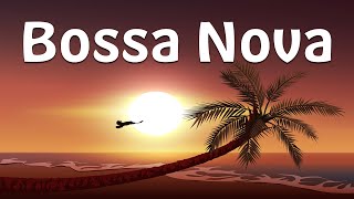 Relax Music - Chill Bossa Nova - Guitar Bossa Nova Instrumental