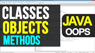 More on Classes Objects Methods | Java Programming Tutorials for Beginners