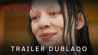 A Primeira Profecia | Trailer 2 Oficial Dublado