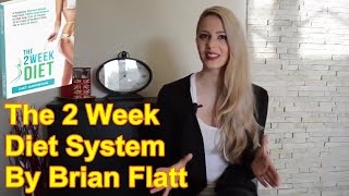 The 2 Week Diet Review  -  The 2 Week Diet System By Brian Flatt