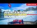 Apa kita boleh buat di Switzerland selama 10 hari? | Trip Rarecation