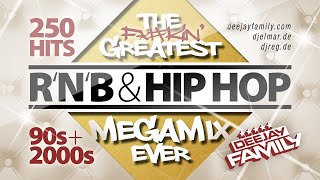 The Greatest Rnb And Hip Hop Megamix Ever ★ 90s And 2000s ★ 250 Hits ★ Best Of ★ Old School
