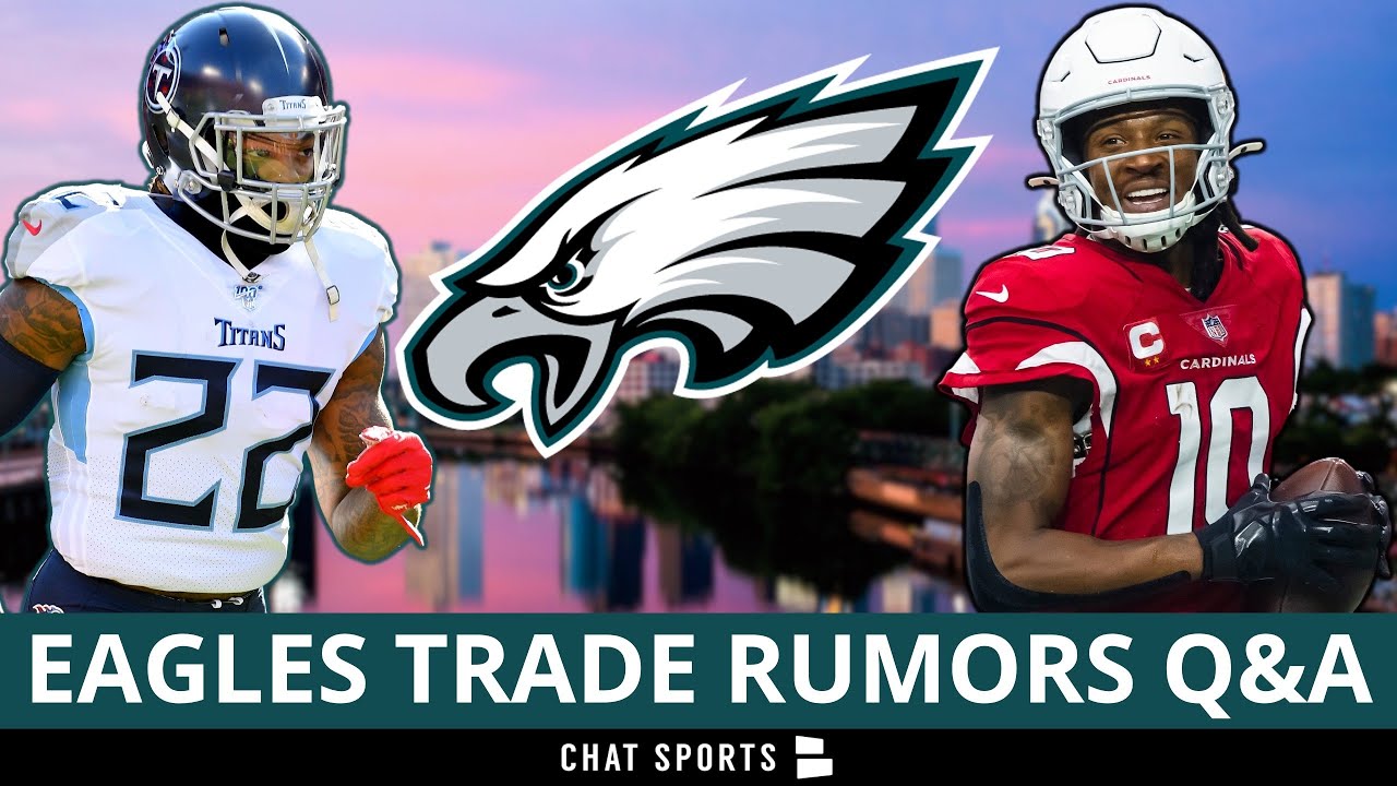 Eagles Trade Rumors Q&A: DeAndre Hopkins Or Derrick Henry Trade? DRAFT ...