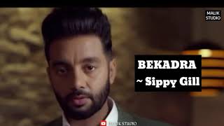 New Remix Song 2018~Bekadra- Sippy Gill Punjabi Remix Song