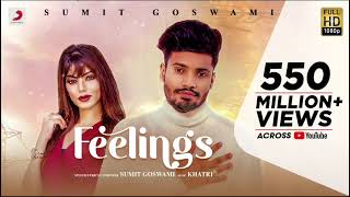 Feelings Full Song | Sumit Goswami | KHATRI | Deepesh Goyal | Haryanvi Song 2023