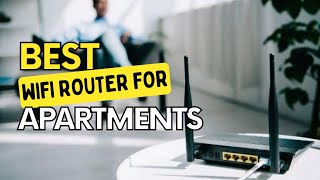 Top 5 Best Wifi Router For Apartments In 2024 { Updated }