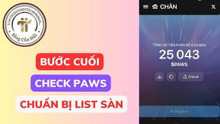 Check Paws Bước Cuối Cùng - Chuẩn Bị List Sàn l Blog Của Hải