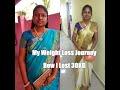My Weight Loss Motivational Story | How I lose 30Kg in Tamil | 85Kg to 53 Kg