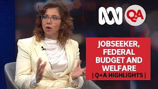 JobSeeker, Federal Budget and Welfare | Q+A