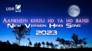 Aankhein Khuli Ho Ya Ho Band/old romantic hindi song new version 2023/#ShahrukhKhan#anuratiroy