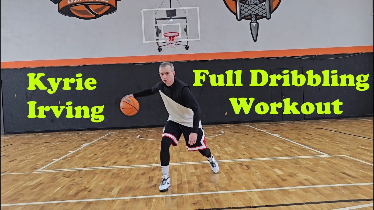 Kyrie Irving Full Nba Dribbling Workout Youtube