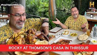 Thrissur's famous Thomson's Casa Restaurant, Kerala | #RoadTrippinwithRocky S7 | D08V03