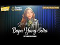 BAPA YANG SETIA (official worship video) - Gaby Rene #powerofworship #jonathanprawira