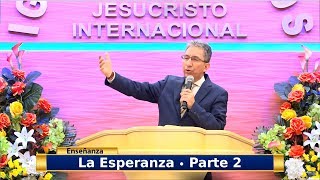 Enseñanza: La esperanza - Parte 2