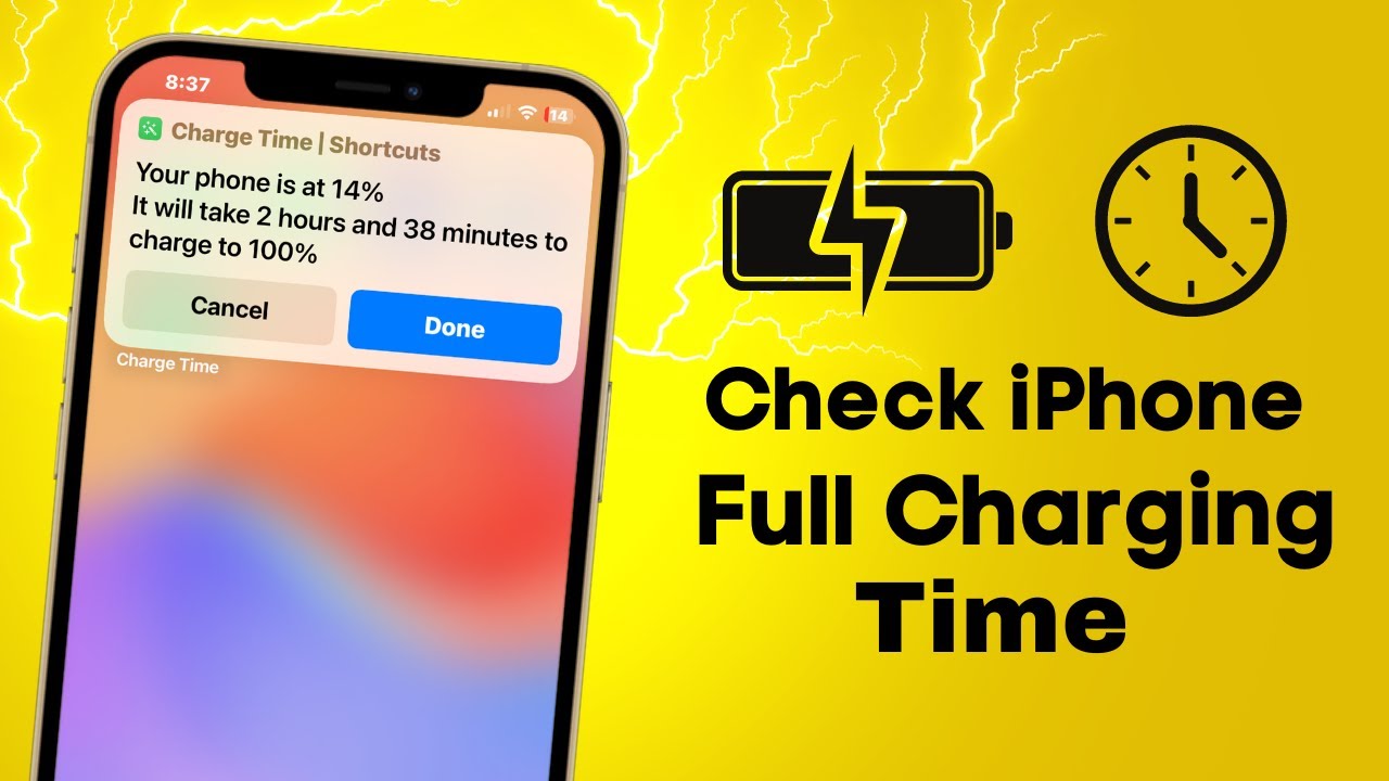 How To Check iPhone Full Charging Time | See How Long Does iPhone Take ...
