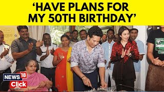 Sachin Tendulkar Interview | Sachin Tendulkar Reveals His Plans For His 50th Birthday | English News