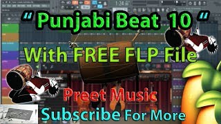 Punjabi Beat 10 || Dummy Beat For Full Song || With Free FLP